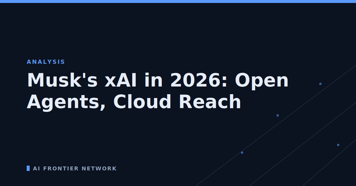 Musk's xAI in 2026: Open Agents, Cloud Reach
