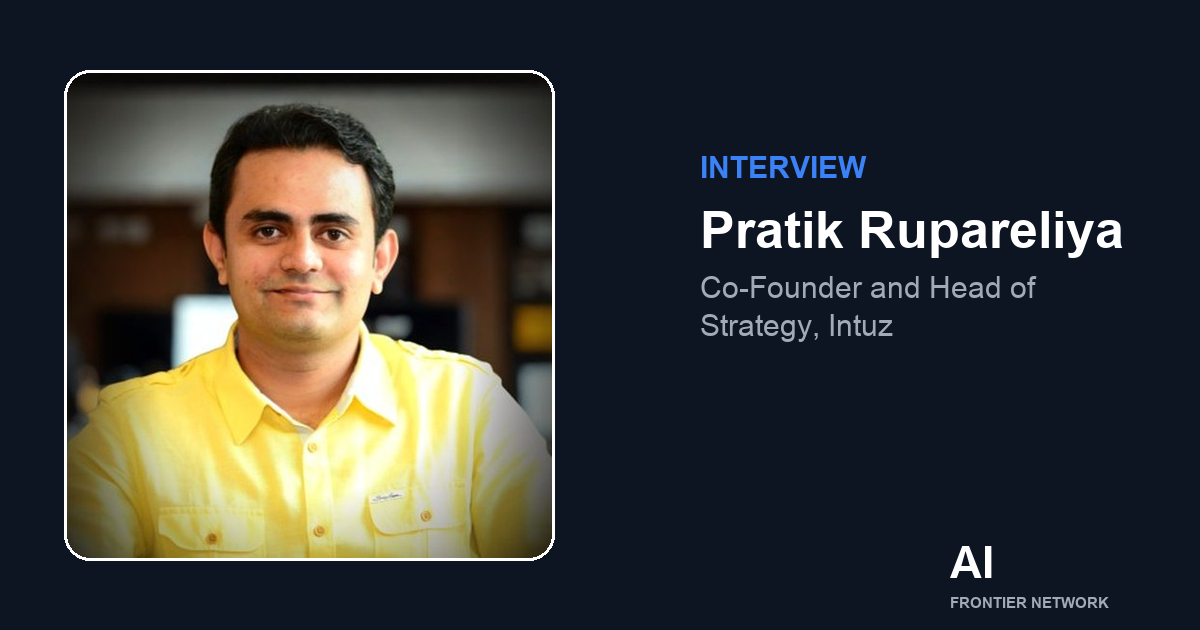 Pratik Rupareliya of Intuz on the State of the AI Frontier 2026