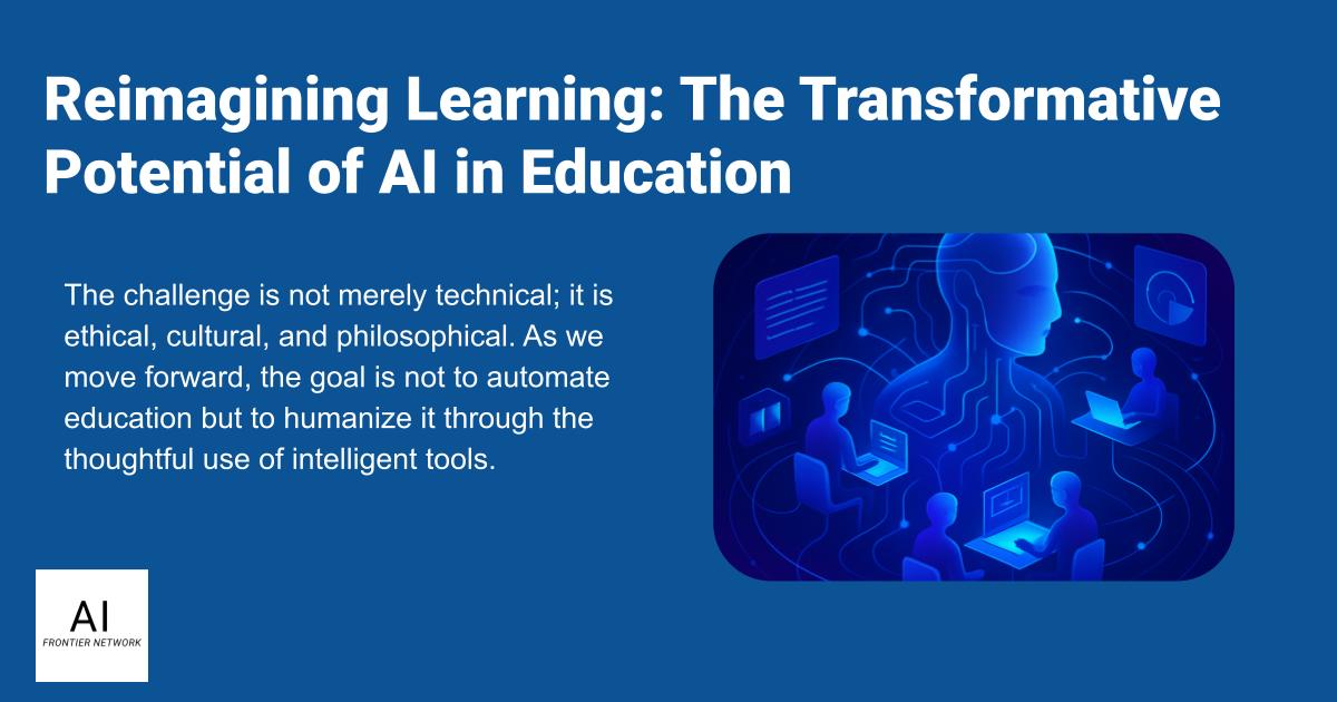 Reimagining Learning: The Transformative Potential of AI in Education