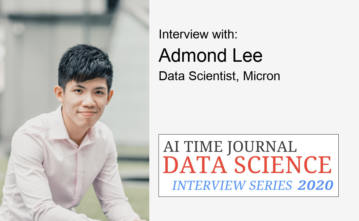 Data Science: Interview with Admond Lee, Data Scientist at Micron