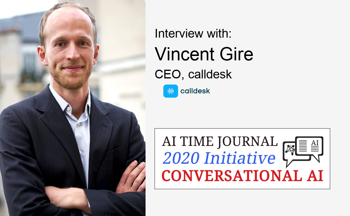 Conversational AI: Interview with Vincent Gire, CEO of Calldesk