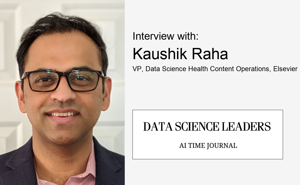 Interview with Kaushik Raha, Vice President, Data Science Health Content Operations, Elsevier
