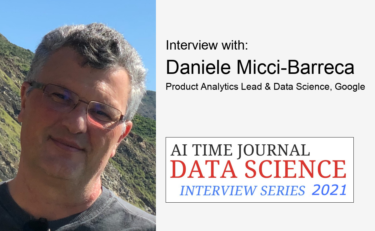 Interview with Daniele Micci-Barreca, Product Analytics Lead, Data Science, Google