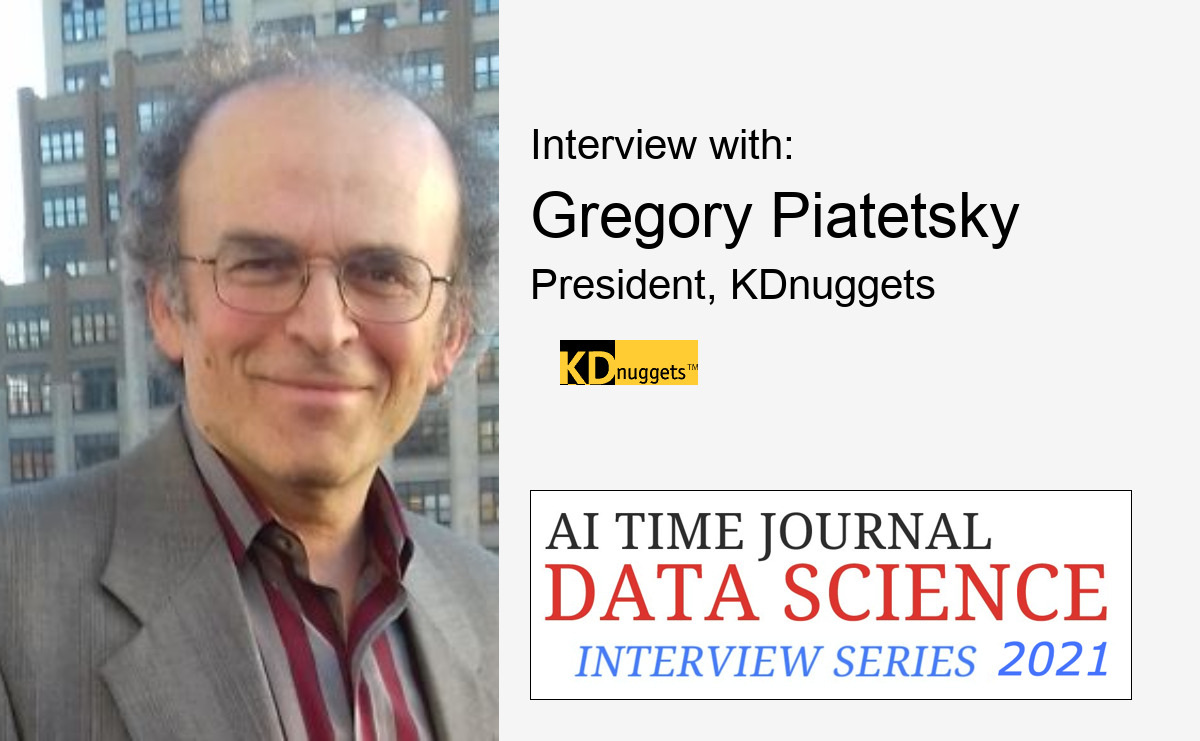 Interview with Gregory Piatetsky, President, KDnuggets
