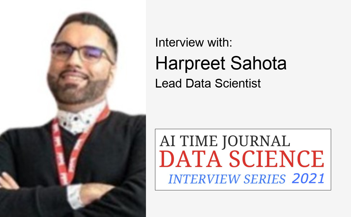 Interview with Harpreet Sahota, Lead Data Scientist & Podcast Host at The Artists of Data Science