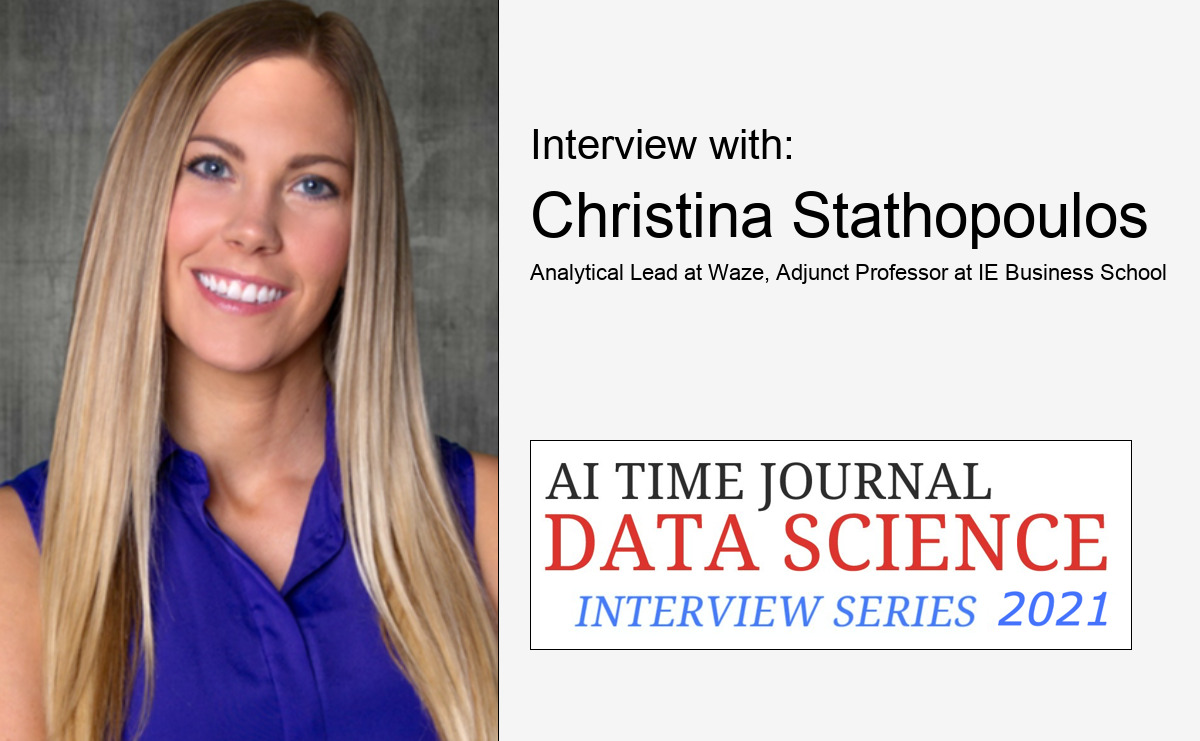 Interview with Christina Stathopoulos, Analytical Lead at Waze, Adjunct Professor at IE Business School