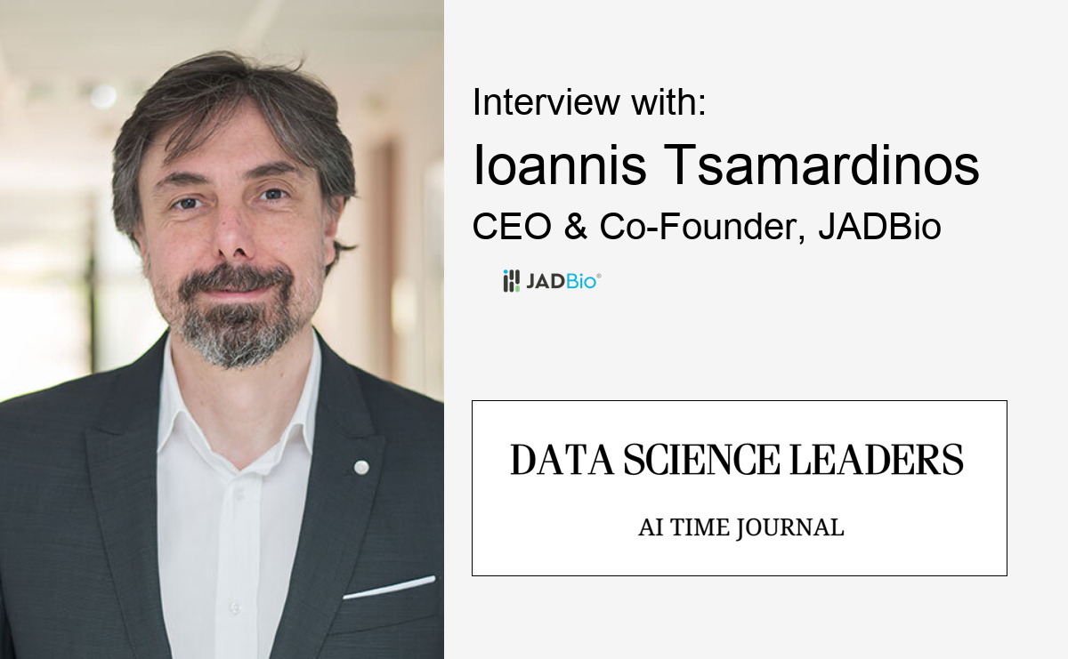 Interview with Ioannis Tsamardinos, CEO & Co-Founder, JADBio
