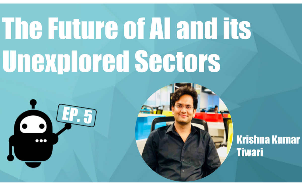 The Future of AI and the Unexplored Sectors where AI Has Little Impact with Krishna Kumar Tiwari