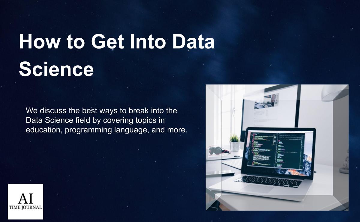 How to Get Into Data Science in 2024