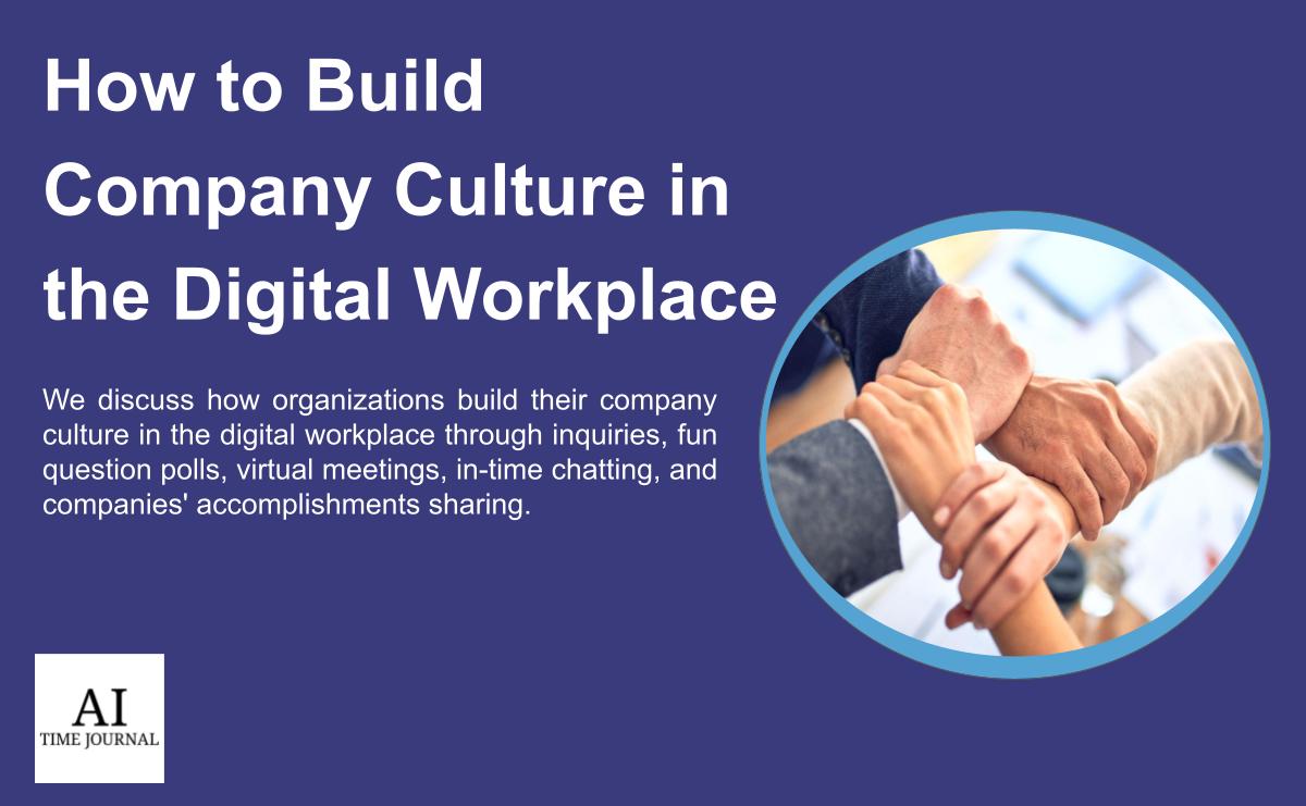 5 Ways AI is Helping HR to Build Company Culture in the Digital Workplace