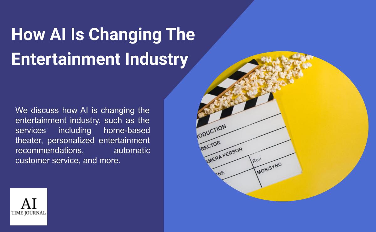 5 Ways AI Is Changing The Entertainment Industry