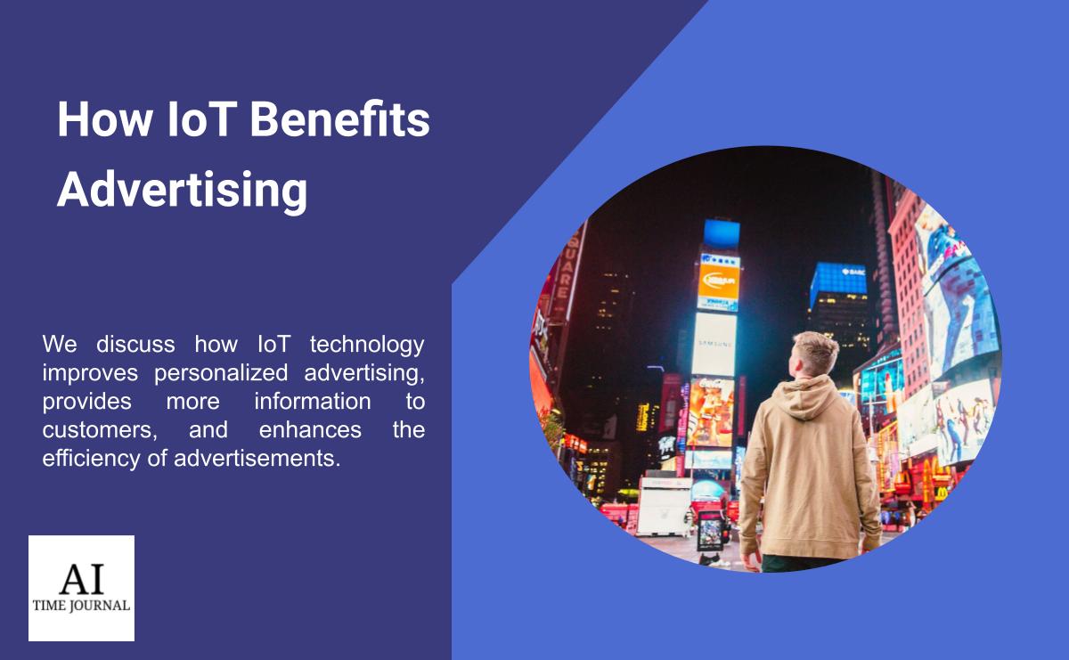 3 Ways IoT Benefits Advertising