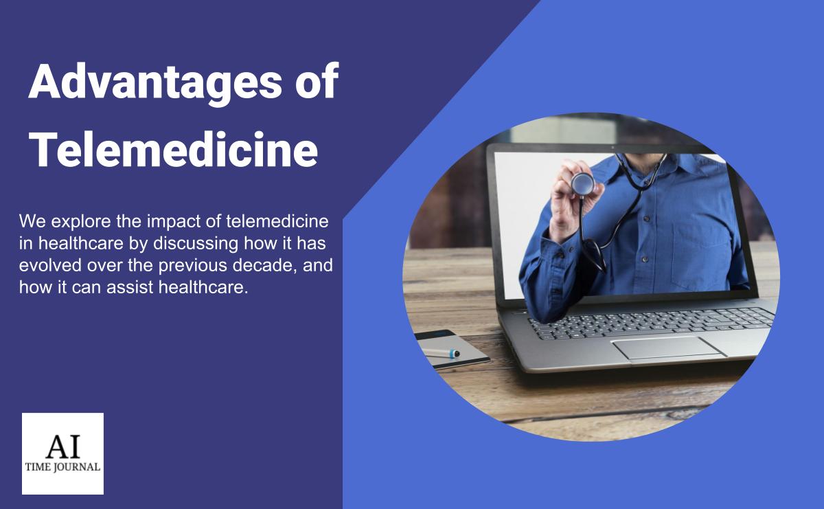 5 Advantages of Telemedicine in Healthcare
