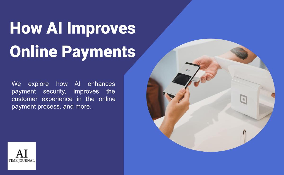 How AI Improves Online Payments