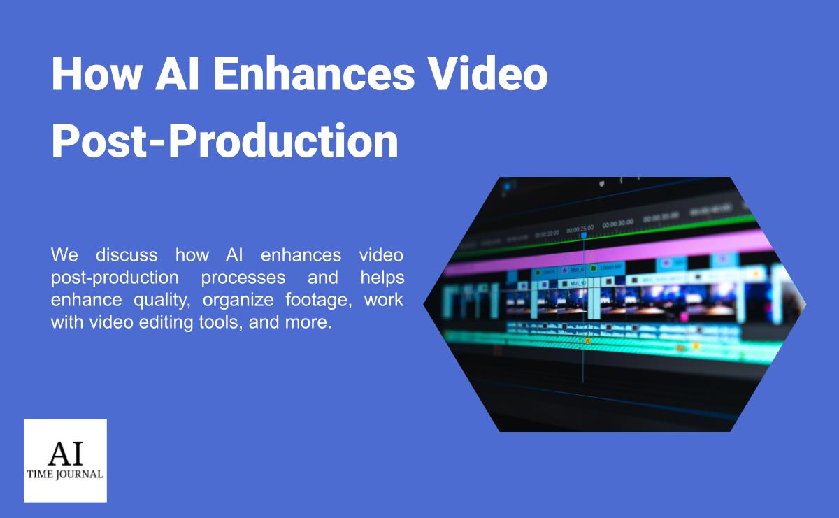 How AI Enhances Video Post-Production
