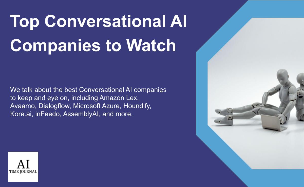 Top Conversational AI Companies to Watch in 2024