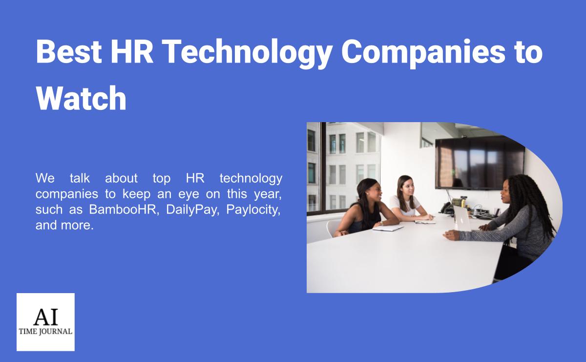 Top HR Technology Companies to Watch in 2024