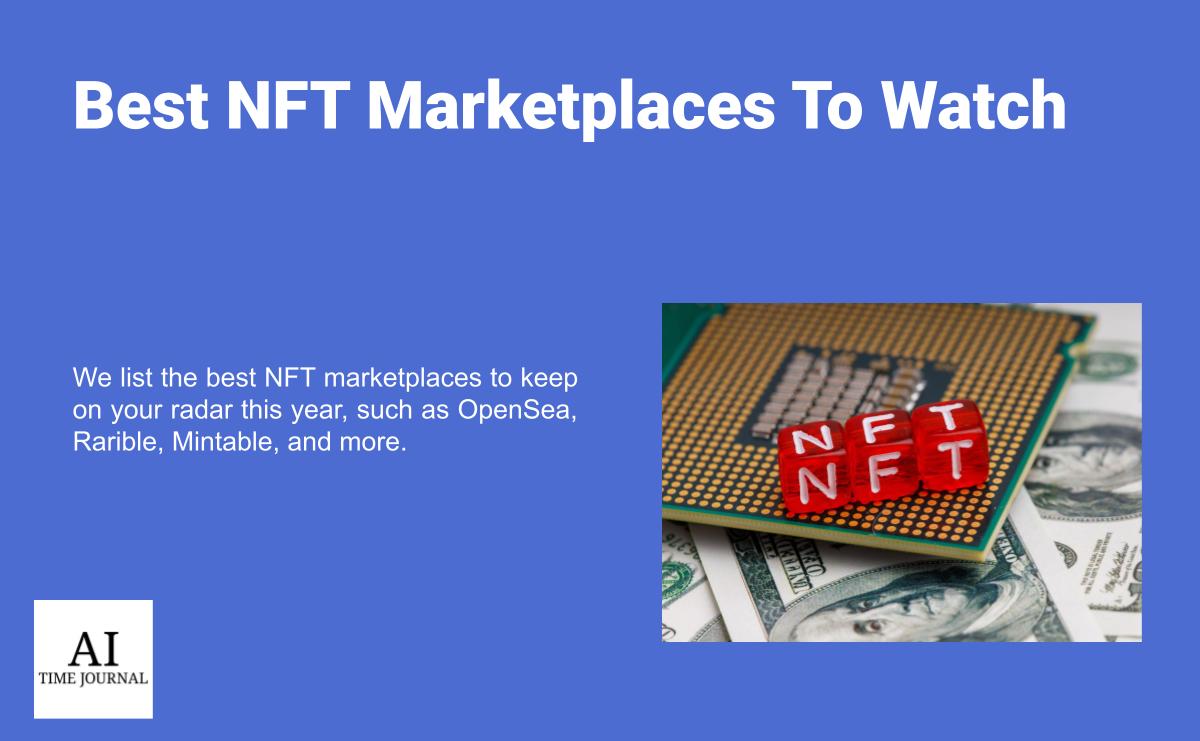 Top NFT Marketplaces To Watch in 2024