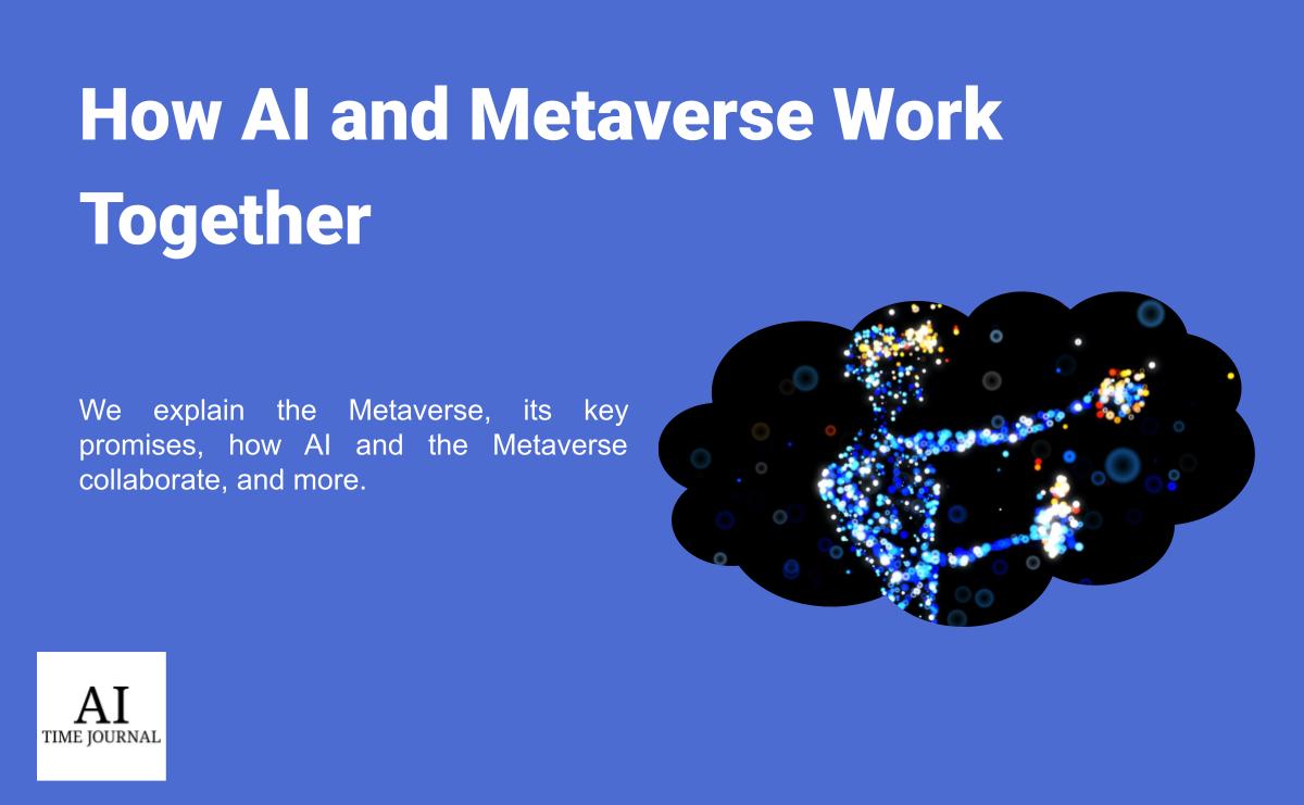 How AI and the Metaverse Work Together