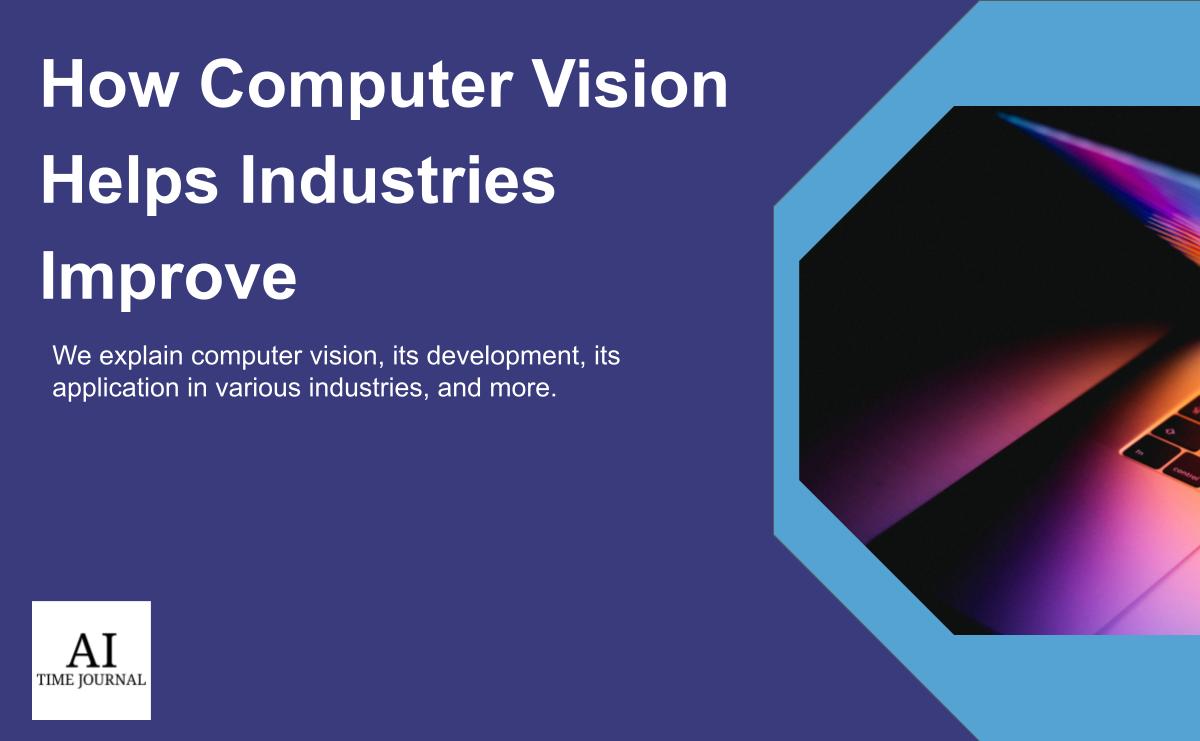 How Computer Vision Helps Industries Improve