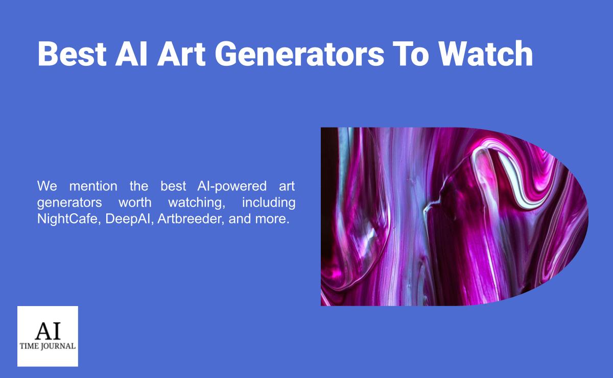 Top AI Art Generators To Watch in 2023