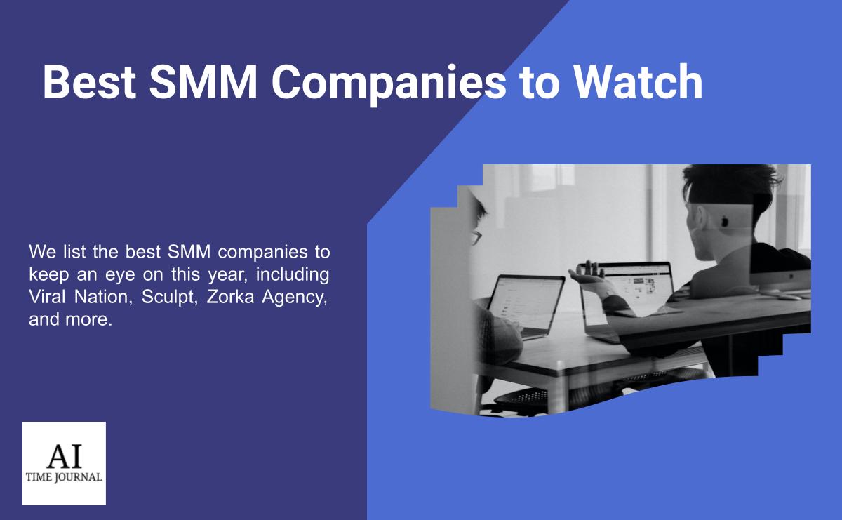 Top SMM Companies to Watch in 2023