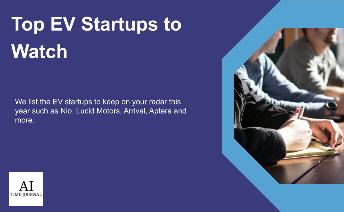 Top EV Startups To Watch in 2023