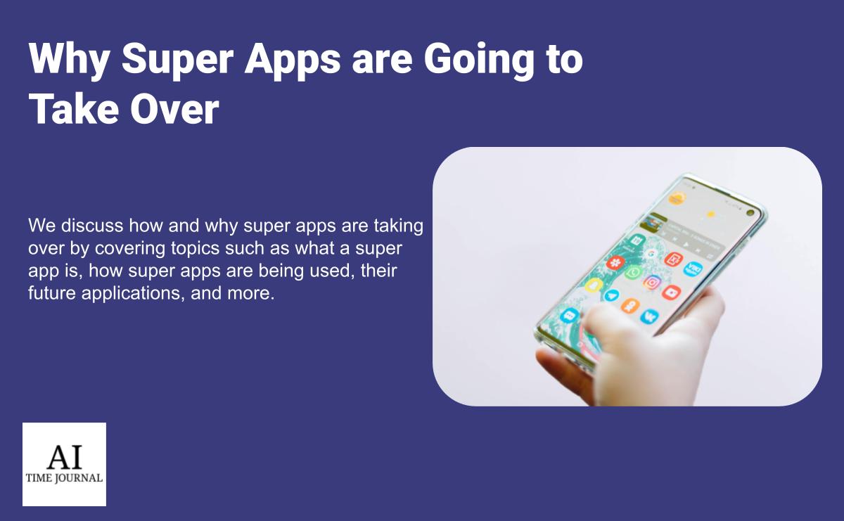 Why Super Apps are Going to Take Over