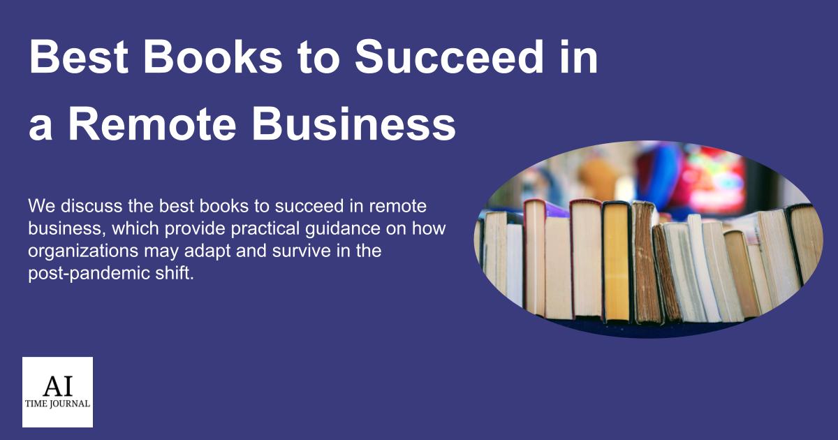 Best Books to Succeed in a Remote Business in 2024