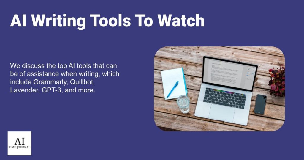 10 AI Writing Tools To Watch in 2025