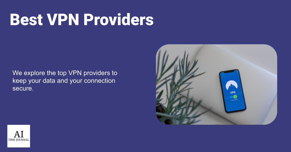Best 10 VPN Providers in 2024