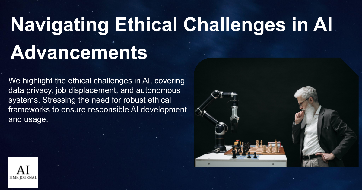 Navigating Ethical Challenges in AI Advancements