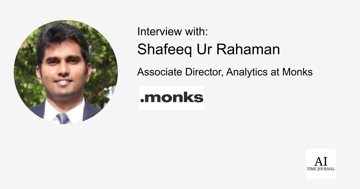 Shafeeq Ur Rahaman, Associate Director, Analytics at Monks — Surprising Business Insights from Automating 500+ Data Pipelines, Ethical AI Deployment, Cloud Adoption Misconceptions, Key Data Skills, and More